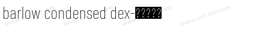 barlow condensed dex字体转换